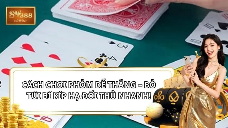 cách chơi Phỏm